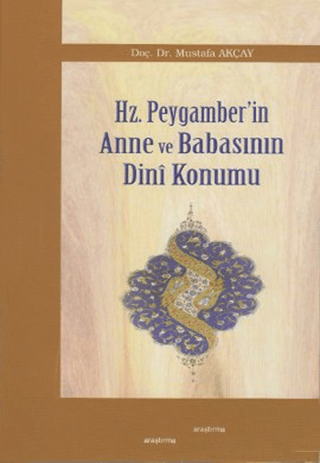 Hz. Peygamber’in Anne ve Babasının Dini Konumu