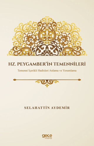 Hz. Peygamber'in Temennileri Selahattin Aydemir