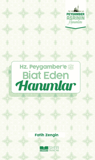 Hz. Peygamber'e Biat Eden Hanımlar
