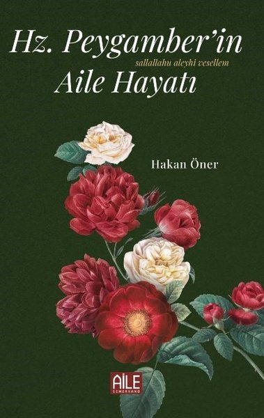 Hz. Peygamber'in Aile Hayatı