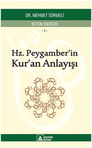 Hz. Peygamber'in Kur'an Anlayışı %25 indirimli Mehmet Sürmeli