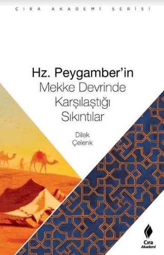 Hz. Peygamberin Mekke Devrinde Karşılaştığı Sıkıntılar