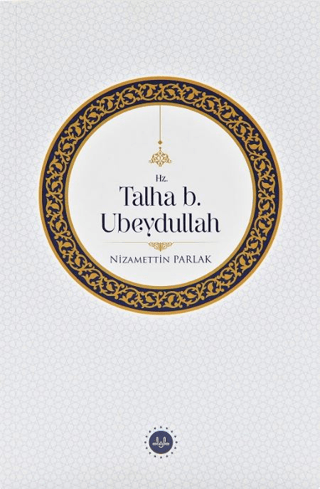 Hz. Talha b. Ubeydullah