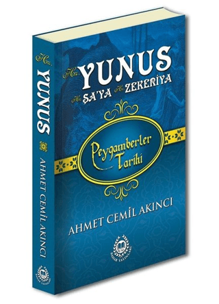 Hz. Yunus Hz. Şa'ya Hz. Zekeriya - Peygamberler Tarihi