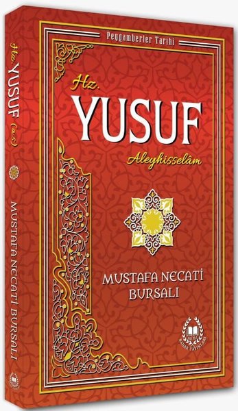 Hz. Yusuf Aleyhisselam Mustafa Necati Bursalı