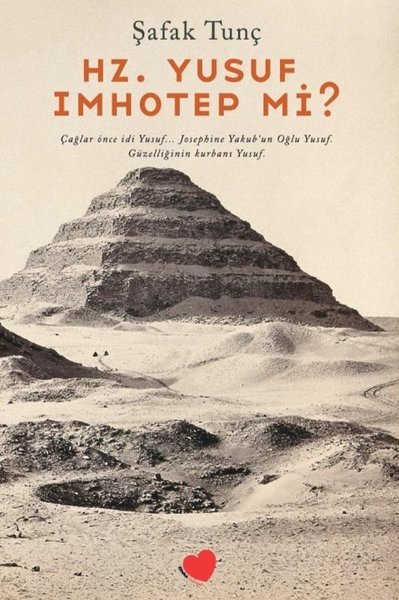 Hz. Yusuf İmhotep mi? Şafak Tunç