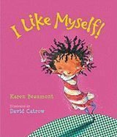 I Like Myself!  (Ciltli) Karen Beaumont