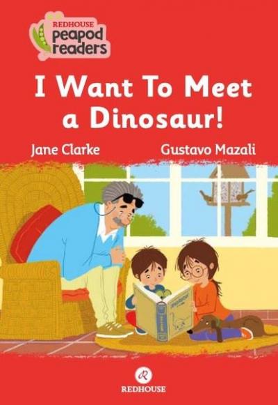 I want to Meet a Dinosaur! Beginner A1 Jane Clarke
