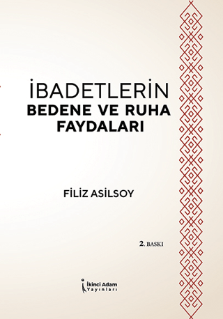 İbadetlerin Bedene ve Ruha Faydaları