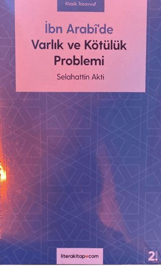 İbn Arabi'de Varlık ve Kötülük Problemi