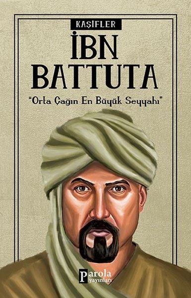 İbn Battuta - Kaşifler Turan Tektaş