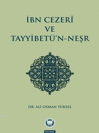 İbn Cezeri ve Tayyibetü’n-Neşr