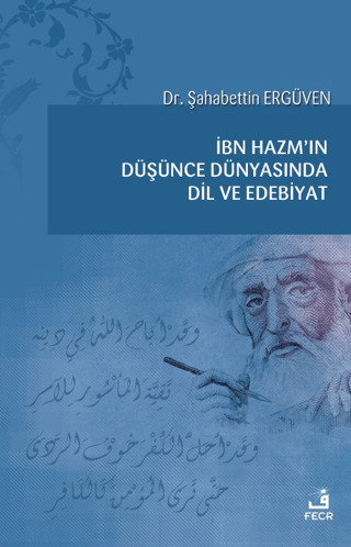 İbn Hazm'ın Düşünce Dünyasında Dil ve Edebiyat