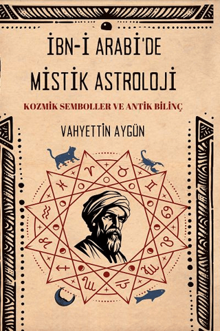 İbn-i Arabi’de Mistik Astroloji