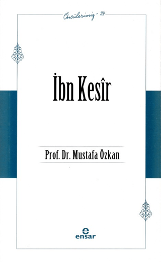 İbn Kesir (Öncülerimiz - 24)