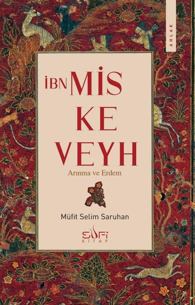 İbn Miskeveyh - Arınma ve Erdem