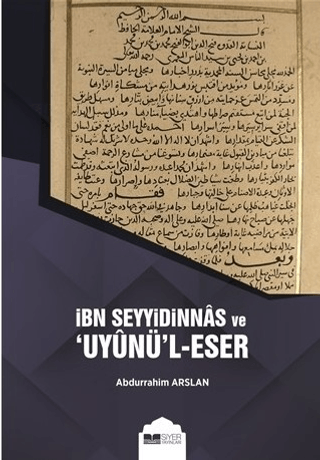 İbn Seyyidinnas ve Uyunü'l-Eser