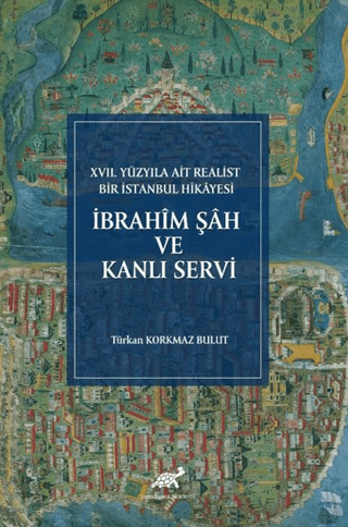 İbrahim Şah Ve Kanlı Servi
