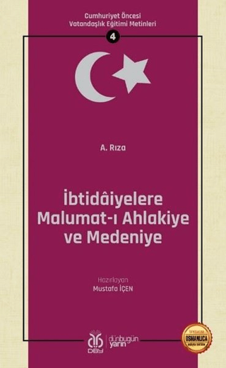 İbtidaiyelere Malumat-ı Ahlakiye ve Medeniye (Osmanlıca Aslıyla Birlikte)