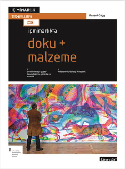 İç Mimarlıkta; Doku + Malzeme