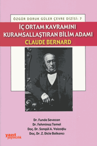 İç Ortam Kavramını Kurumsallaştıran Bilim Adamı Claude Bernard