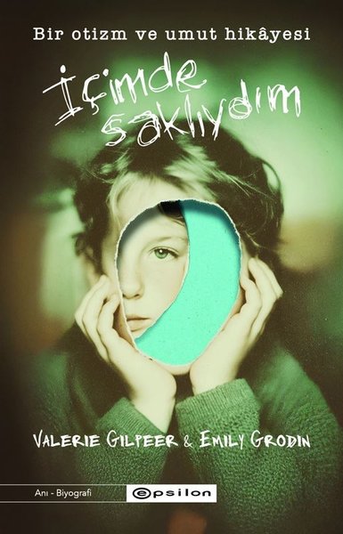 İçimde Saklıydım - Bir Otizm ve Umut Hikayesi