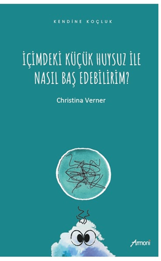İçimdeki Küçük Huysuz İle Nasıl Baş Edebilirim?