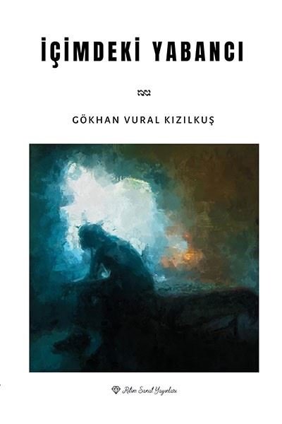 İçimdeki Yabancı Gökhan Vural Kızılkuş