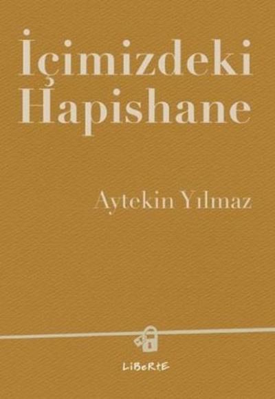 İçimizdeki Hapishane