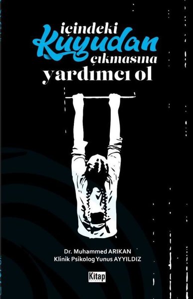 İçindeki Kuyudan Çıkmasına Yardımcı Ol