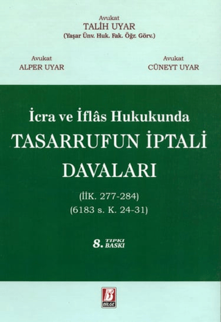 İcra İflas Hukukunda Tasarrufun İptali Davaları (Ciltli)
