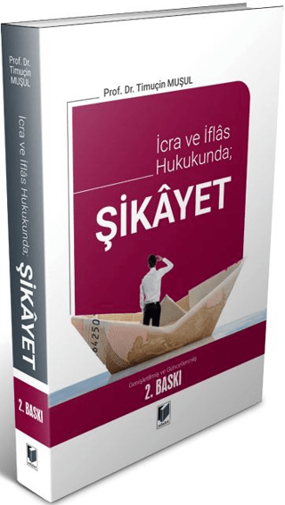 İcra ve İflas Hukukunda; Şikayet