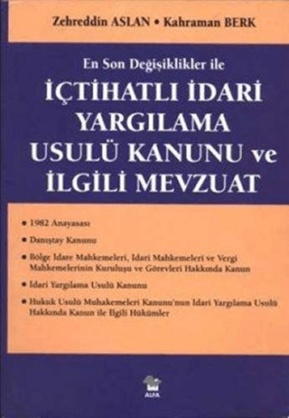 İçtihatlı İdari Yargılama Usulü Kanunu ve İlgili Mevzuat