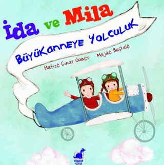 İda Ve Mila Büyükanneye Yolculuk