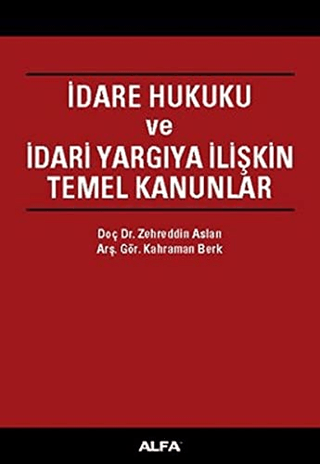 İdare Hukuku ve İdari Yargıya İlişkin Temel Kanunlar (Ciltli)