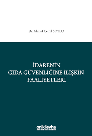İdarenin Gıda Güvenliğine İlişkin Faaliyetleri
