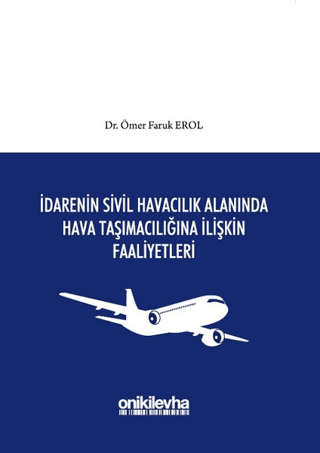 İdarenin Sivil Havacılık Alanında Hava Taşımacılığına İlişkin Faaliyetleri (Ciltli)