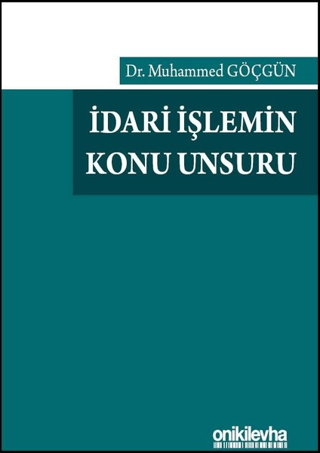 İdari İşlemin Konu Unsuru (Ciltli)