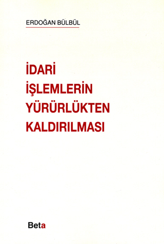 İdari İşlemlerin Yürürlükten Kaldırılması