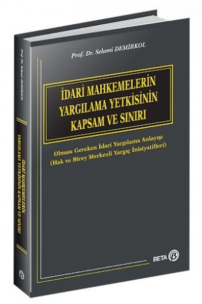 İdari Mahkemelerin Yargılama Yetkisinin Kapsam ve Sınırı Kolektif