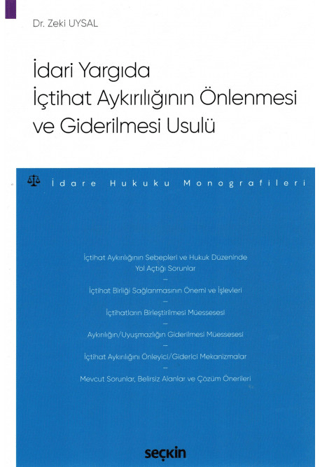İdari Yargıda İçtihat Aykırılığının Önlenmesi ve Giderilmesi Usulü