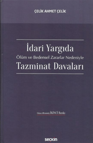 İdari Yargıda Ölüm ve Bedensel Zararlar Nedeniyle Tazminat Davaları (Ciltli)