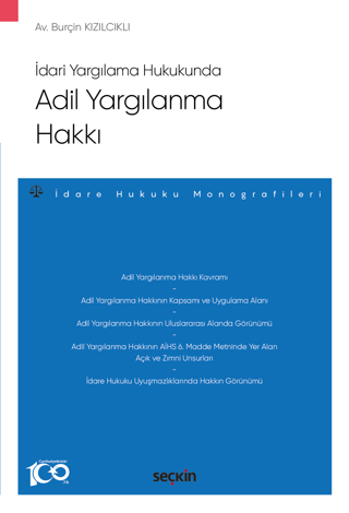 İdari Yargılama Hukukunda Adil Yargılanma Hakkı