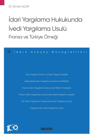 İdari Yargılama Hukukunda İvedi Yargılama Usulü: Fransa ve Türkiye Örn
