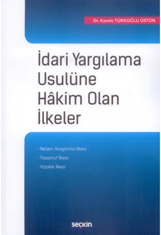 İdari Yargılama Usulüne Hakim Olan İlkeler