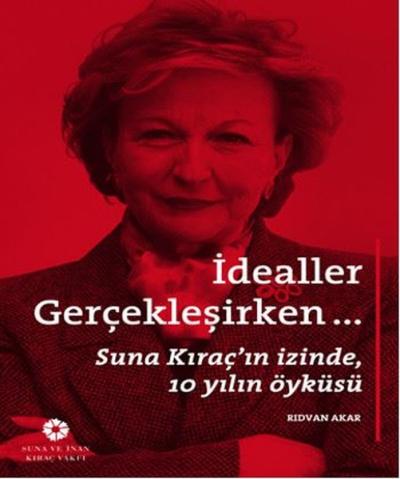 İdealler Gerçekleşirken...