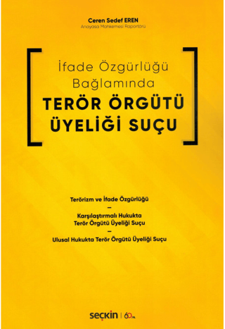 İfade Özgürlüğü Bağlamında Terör Örgütü Üyeliği Suçu