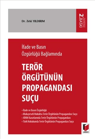 İfade ve Basın Özgürlüğü Bağlamında Terörizmin Propagandası Suçu