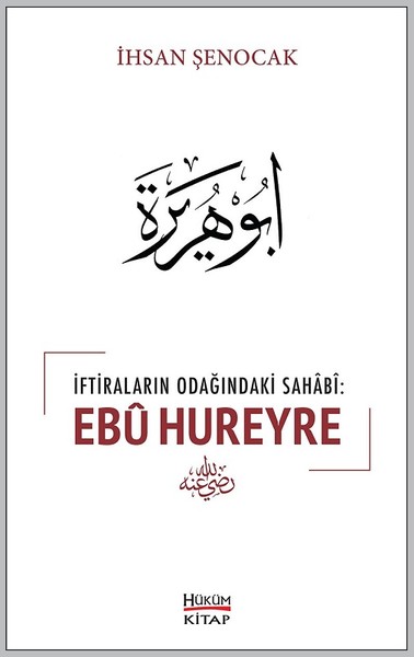 İftiraların Odağındaki Sahabi: Ebu Hureyre