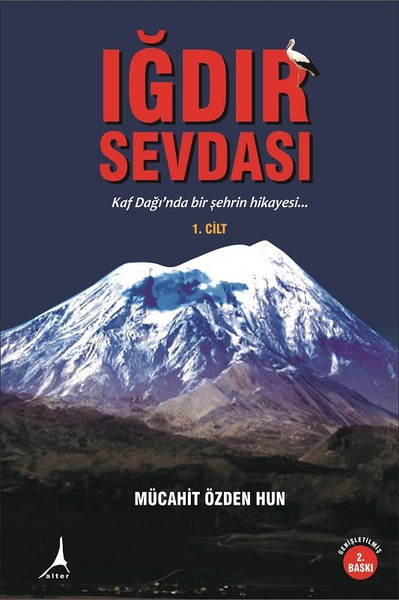 Iğdır Sevdası Cilt 1 (Ciltli)